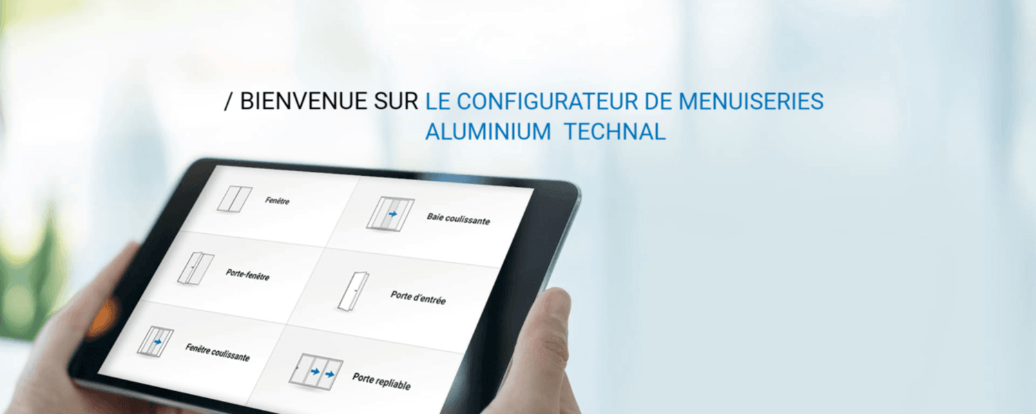 configurateur Technal menuisier aluminium
